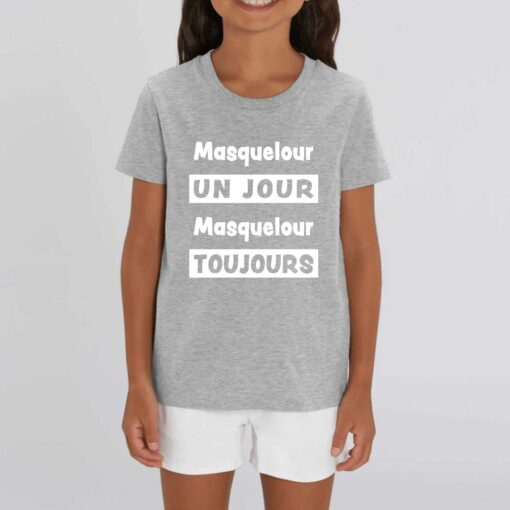 T-shirt Enfant - 100% coton Bio 155 g/m² - Masquelour un jour Masquelour toujours