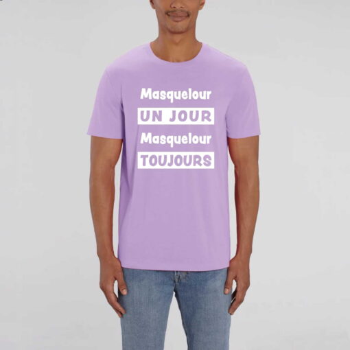 T-shirt Unisexe - 100% coton Bio 180 g/m² - Masquelour un jour Masquelour toujours