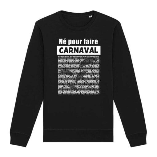 Sweat-shirt unisexe - Bio 280g/m² - Né pour faire Carnaval