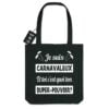 Tote bag en toile 100% recyclé 300g/m² - Je suis carnavaleux et toi c'est quoi ton super-pouvoir?