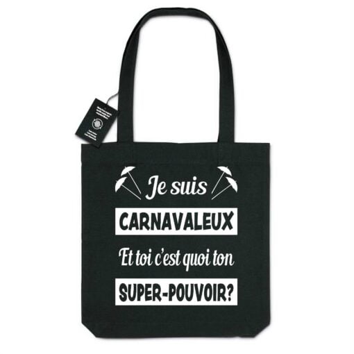 Tote bag en toile 100% recyclé 300g/m² - Je suis carnavaleux et toi c'est quoi ton super-pouvoir?