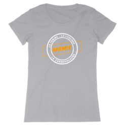 T-shirt Femme - 100% coton Bio 155g/m² - Mamie la femme la légende la carnavaleuse