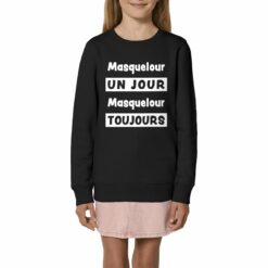 Sweat-shirt Enfant - Bio 280 g/m² - Masquelour un jour Masquelour toujours