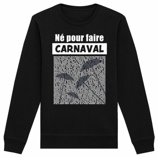 Sweat-shirt unisexe - Bio 280g/m² - Né pour faire Carnaval