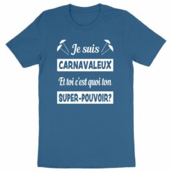 T-shirt - Je suis carnavaleux