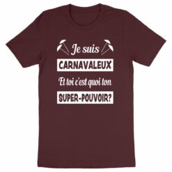 T-shirt - Je suis carnavaleux