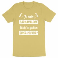 T-shirt - Je suis carnavaleux