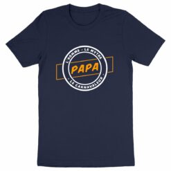 T-shirt Unisexe - 100% coton Bio 180 g/m² - Papa l'homme le mythe le carnavaleux 14 - Dunkerqueboutique.com T-shirt Unisexe - 100% coton Bio 180 g/m² - Papa l'homme le mythe le carnavaleux