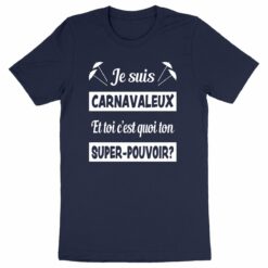 T-shirt - Je suis carnavaleux