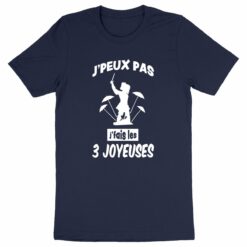 T-shirt - J'fais les 3 joyeuses