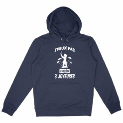 Sweat capuche - j'fais les 3 joyeuses
