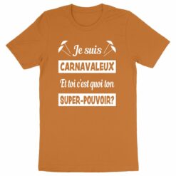 T-shirt - Je suis carnavaleux