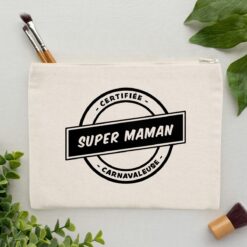 Pochette trousse - Super maman carnavaleuse