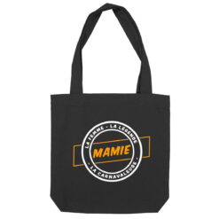 Tote bag en toile 100% recyclé 300g/m² - Mamie la femme la légende la carnavaleuse
